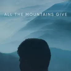 2025-05-06 FILM TFF_all-the-mountains-give-0-572x801 2025-05-06 FILM TFF_all-the-mountains-give-0-572x801
